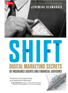 Shift: Digital Marketing Secrets of Insurance Agents and Financial Advisors