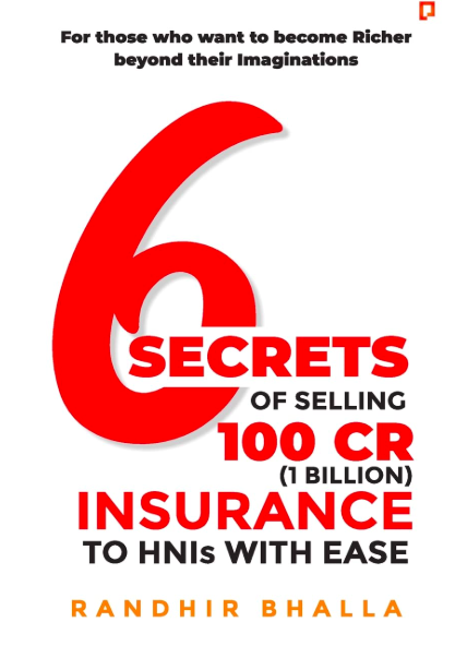 6 Secrets of Selling 100 CR (1 Billion) Insurance to HNIs with Ease